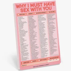 Why I Must Have Sex With You Pad